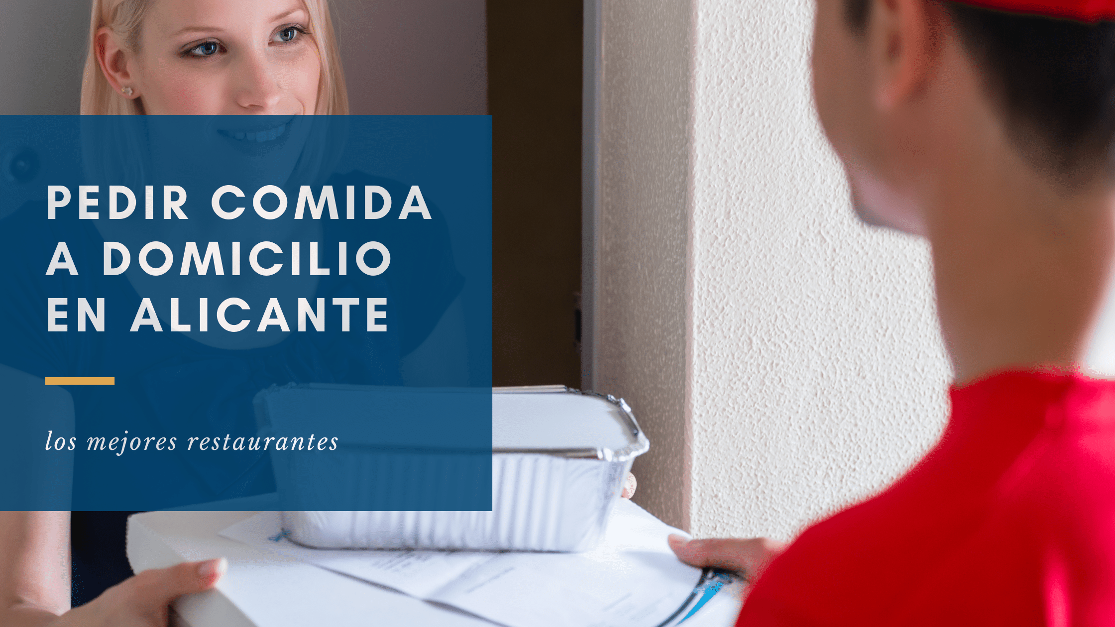 Pedir comida a domicilio Alicante: los mejores restaurantes